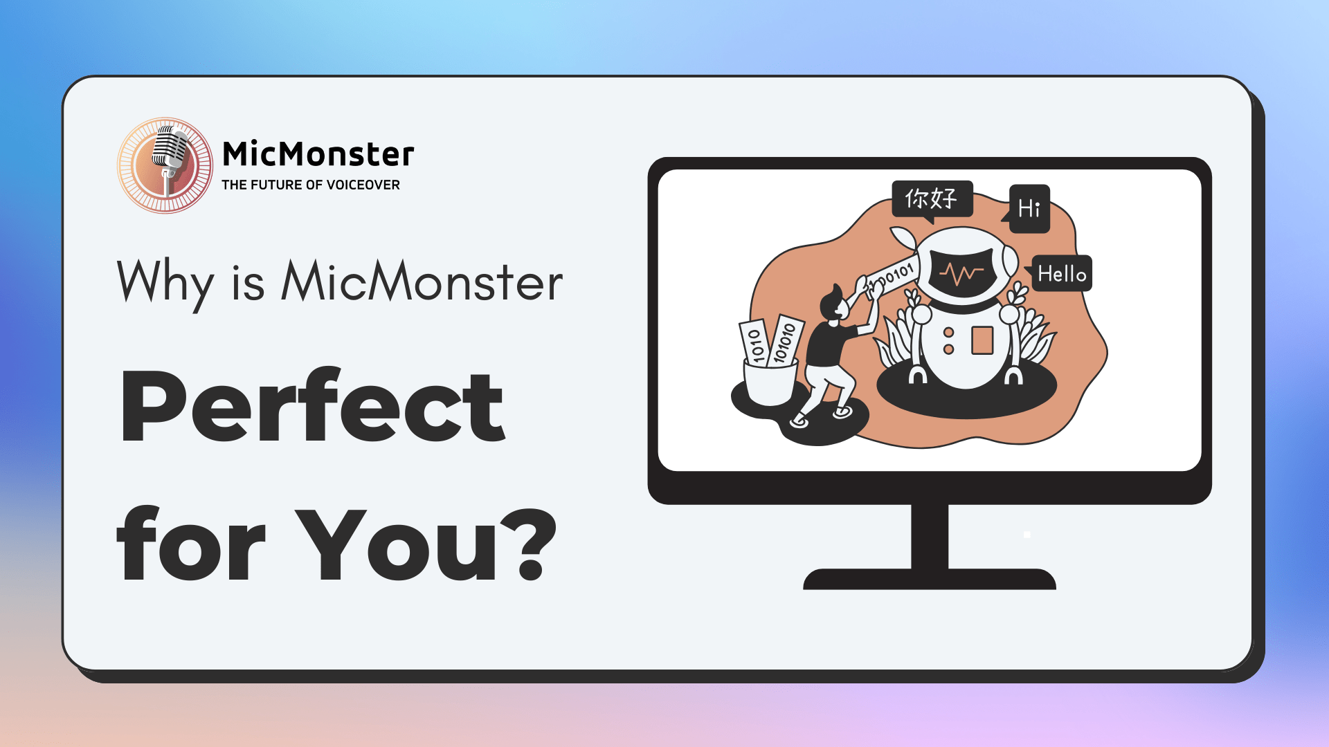A 1 Why is MicMonster perfect for You