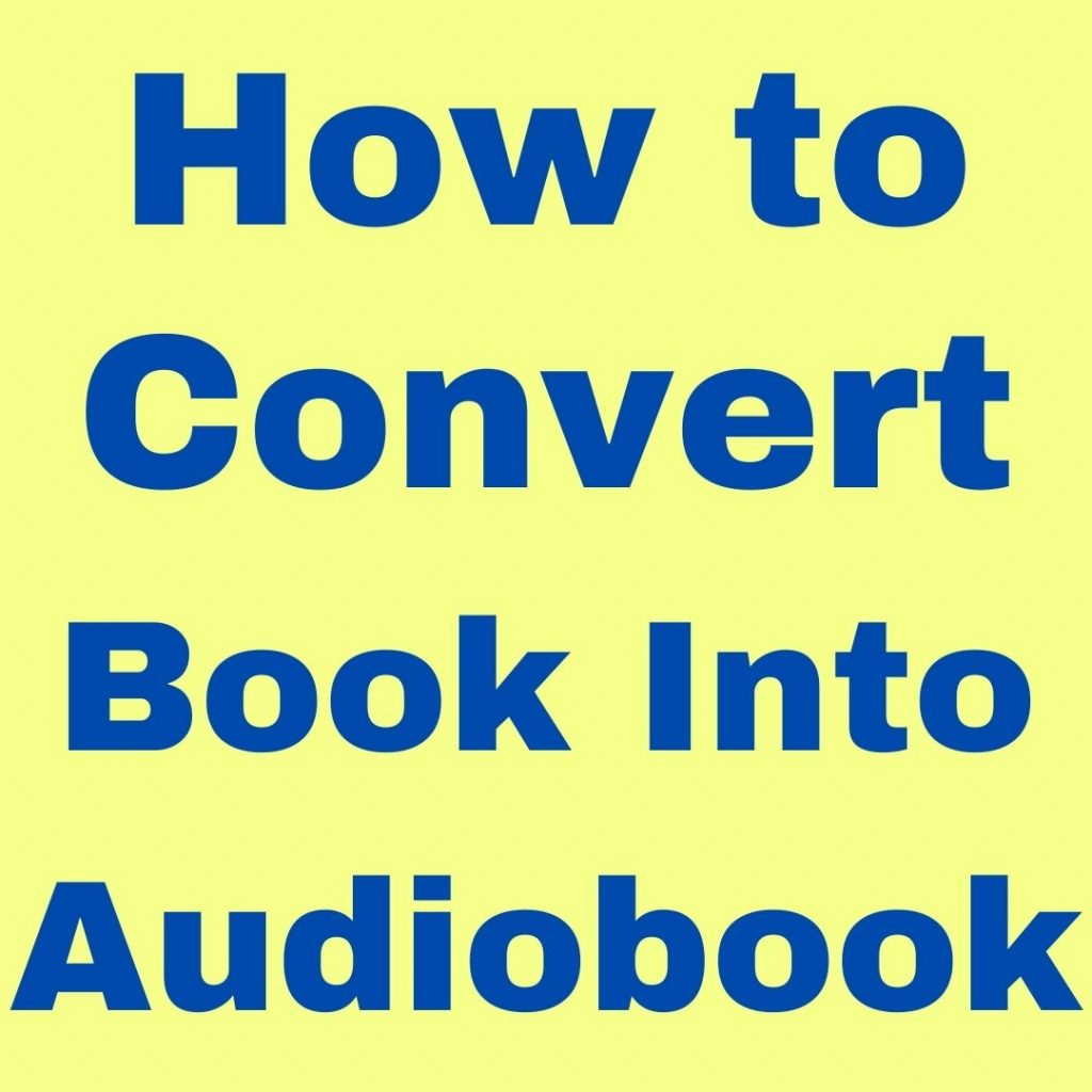 How to Convert Book Into Audiobook Using MicMonster